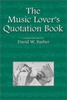 The Music Lover's Quotation Book артикул 4830b.