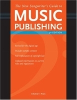 New Songwriter's Guide to Music Publishing: Everything You Need to Know to Make the Best Publishing Deals for Your Songs артикул 4865b.