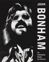 John Bonham: The Powerhouse Behind Led Zeppelin артикул 4904b.