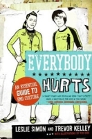 Everybody Hurts: An Essential Guide to Emo Culture артикул 4910b.