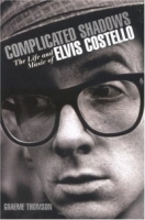 Complicated Shadows: The Life and Music of Elvis Costello артикул 4917b.