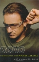 Bono: In Conversation with Michka Assayas артикул 4919b.