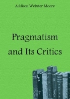 Pragmatism and Its Critics артикул 4809b.