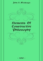 Elements Of Constructive Philosophy артикул 4823b.