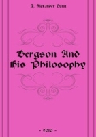 Bergson And His Philosophy артикул 4824b.