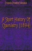 A Short History Of Chemistry (1894) артикул 4838b.