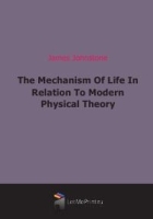 The Mechanism Of Life In Relation To Modern Physical Theory артикул 4849b.