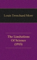 The Limitations Of Science (1915) артикул 4852b.
