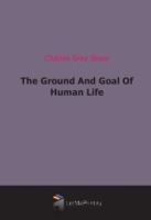 The Ground And Goal Of Human Life артикул 4868b.