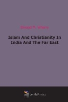 Islam And Christianity In India And The Far East артикул 4870b.