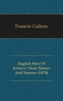English Men Of Science: Their Nature And Nurture (1874) артикул 4872b.